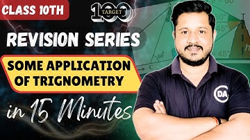 Don’t Miss This⚠️ Class 10 Math Chapter 9 - some Applications of Trigonometry | 15 Min Full Revision