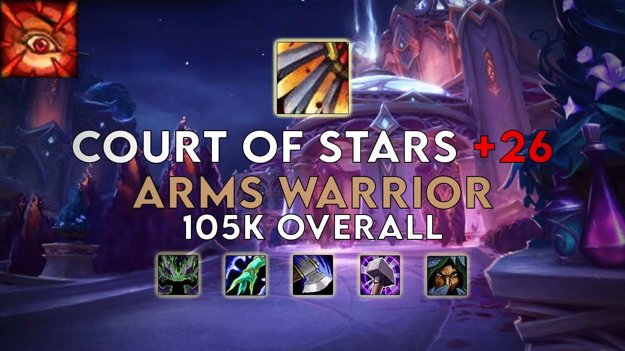 Court of Stars +26 Arms Warrior Season 1 Dragonflight (Fortified/Bursting/Explosive) YouTube