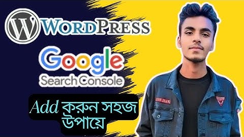 WordPress Website Google Search Console এ কিভাবে যোগ করবেন – সহজ পদ্ধতিতে SEO ট্র্যাকিং শুরু করুন
