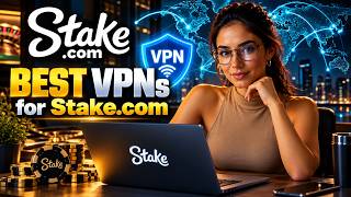 Stake VPN – Best VPNs to Access Stake.com from Any Country