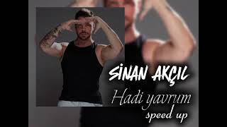 Sinan Akçıl & Ferah Zeydan - Hadi Yavrum (Speed Up)