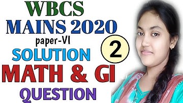 WBCS Mains 2020 Math & GI Question Paper solution-2|WBCS Mains 2020 Paper-VI Math Question solution