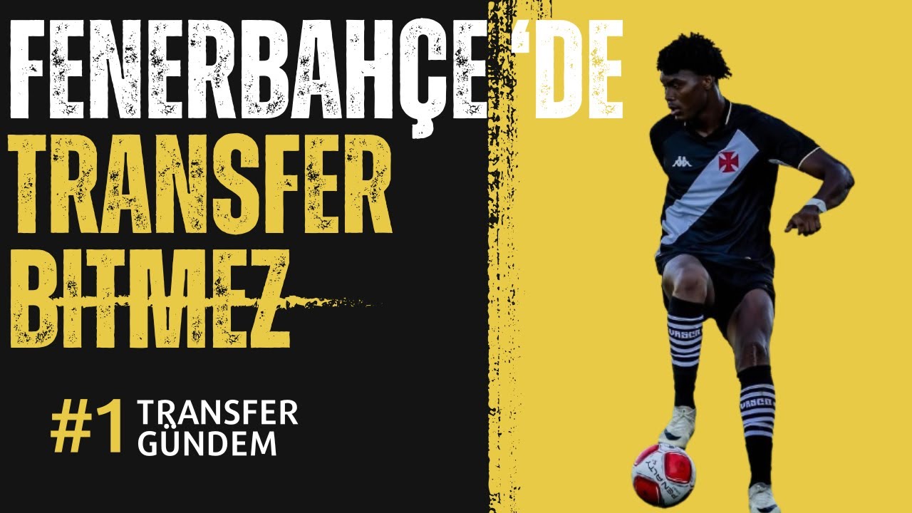 Fenerbahçe Sıcak Transfer Gündemi | Gabriel Souza Sakatlık Değerlendirmesi