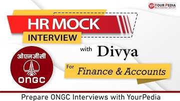 ONGC HR Mock Interview for Finance & Accounts | Prepare ONGC interviews with YourPedia
