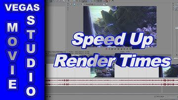 How to Speed Up Rendering Times using Sony Vegas & Movie Studio