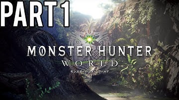 Monster Hunter World | Part 1 Lets Play - Character Creation Gameplay (PS4 XBOX HD)