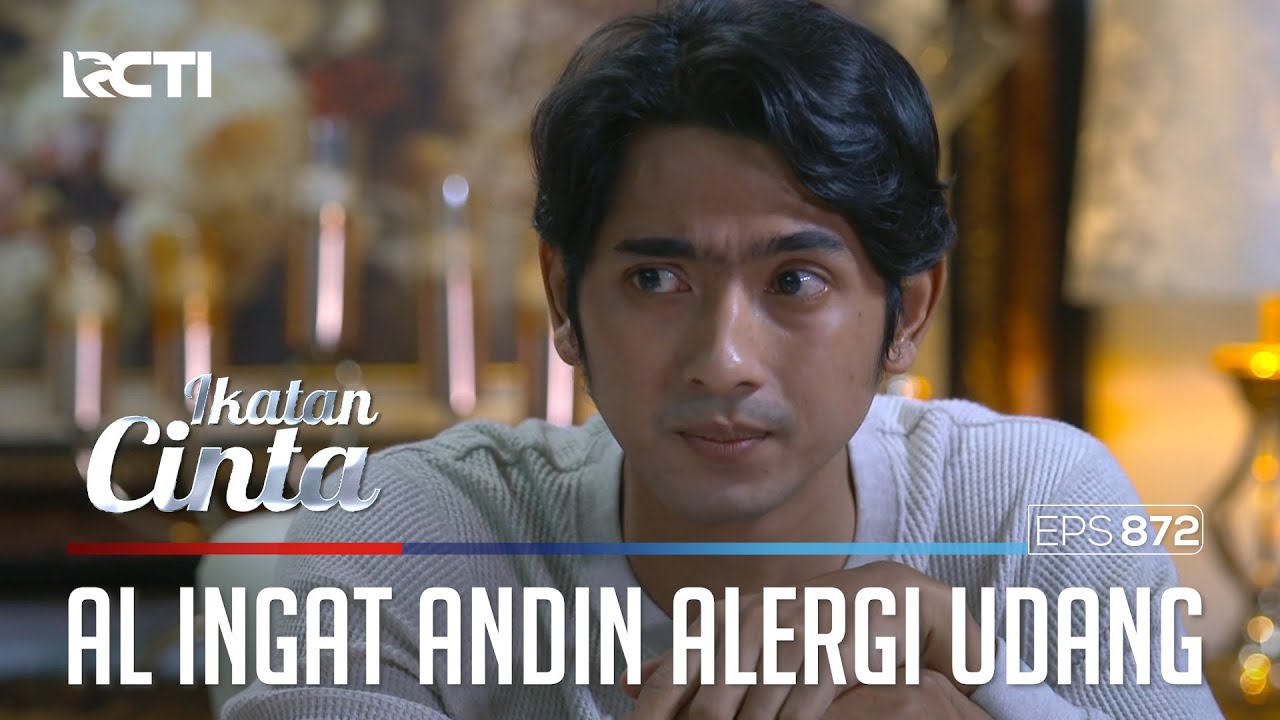 Refleks!! Mas AL Ingat Andin Alergi Udang | IKATAN CINTA | EPS.872 (2/4)