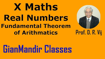 X Maths | Real Numbers | Fundamental Theorem of Arithmatics by Preeti Ma