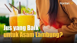 Sehat dan Segar, Konsumsi Jus yang Baik untuk Asam Lambung Ini, yuk | Info Sehat