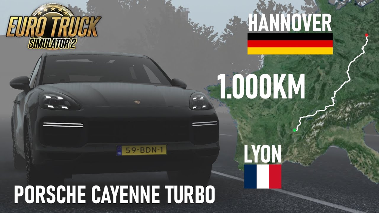 Driving from LYON (FR) to HANNOVER (DE) with PORSCHE CAYENNE TURBO / Euro Truck Simulator 2