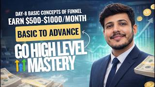 Sales Funnel Basics in Go High Level (GHL) Day 8 by Ahsan Naeem | Go High Level Mastery Course