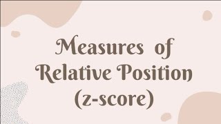 MEASURE OF RELATIVE POSITION Z SCORE     || MATHEMATICS IN THE MODERN WORLD