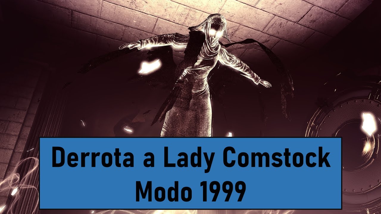 Derrotar a Lady Comstock Bioshock Infinite Modo 1999 Sin Gastar en Dollar Bill