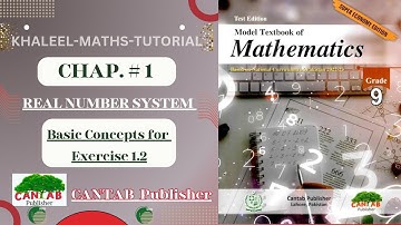 CANTAB Book || Class 9 Math | Basic Concepts for Ex 1.2 | Properties of Real Numbers|| Federal Board