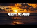 Rewrite the star (lyrics) Anne-Marie & James Arthur #jamesarthurrewritethestars #rewritethestars