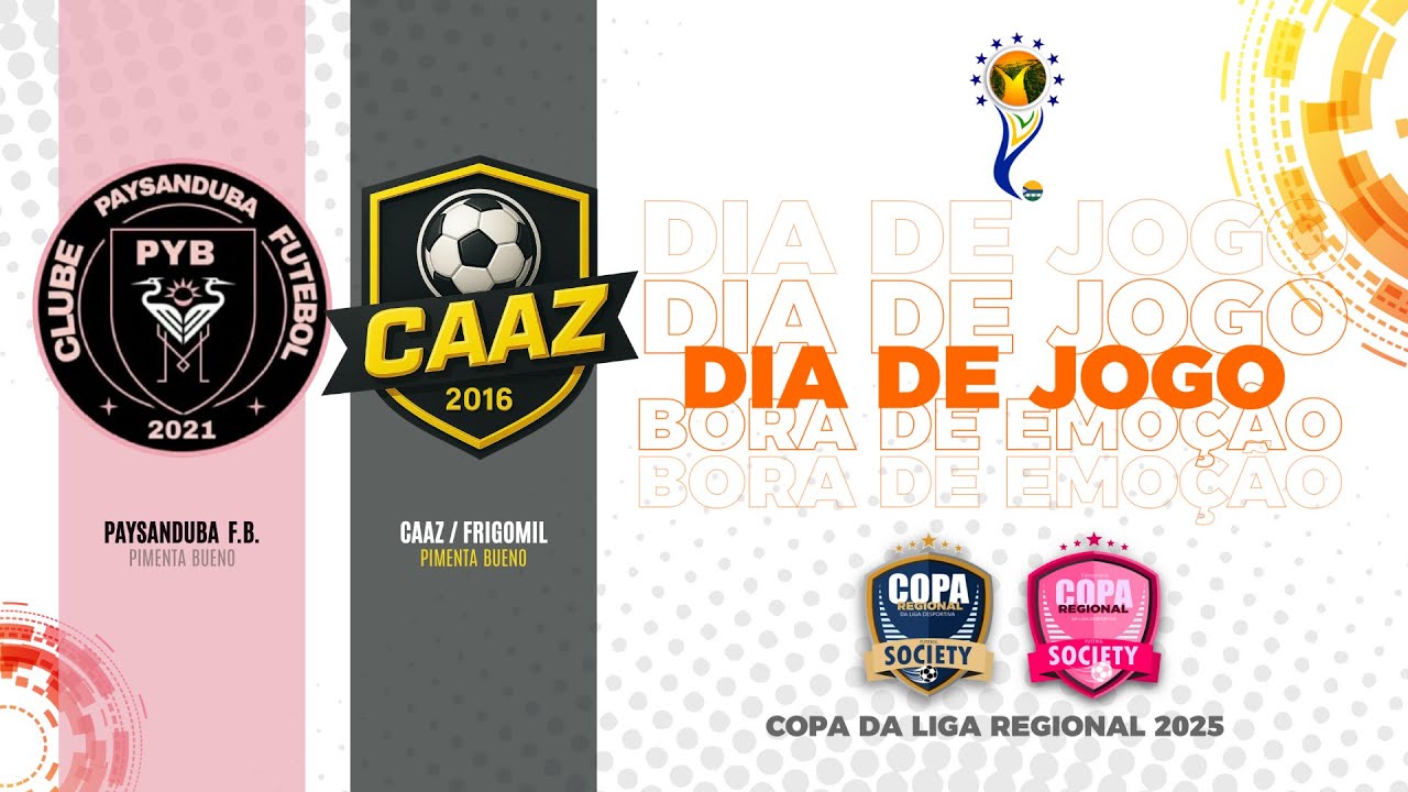 PAYDSANDUBA F.C. (PIMENTA BUENO)  X  CAAZ / FROGOMIL (PIMENTA BUENO)  |  4ª COPA  REGIONAL SOCIETY