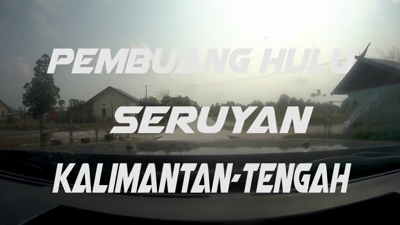 PEMBUANG HULU, SERUYAN (KALIMANTAN-TENGAH)
