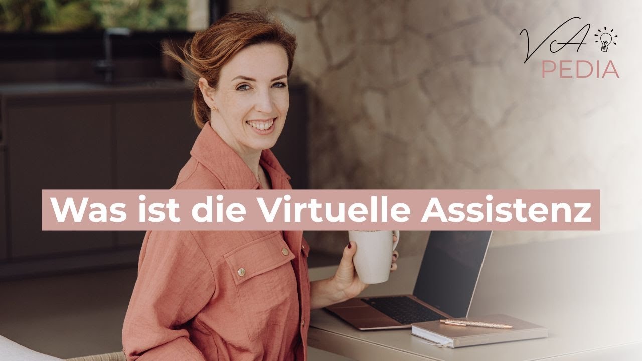Was ist eine Virtuelle Assistenz? | Aufgaben, Vorteile & Chancen als VA erklärt