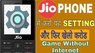 How To Play Game On New Setting In Jio Phone !! एक सेटिंग करो फिर खेलो करोडो Game_(Hindi) screenshot 5