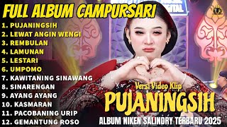 Album Niken Salindry | PUJANINGSIH - LEWAT ANGIN WENGI - REMBULAN - LAGU TRENDING FULL ALBUM TERBARU