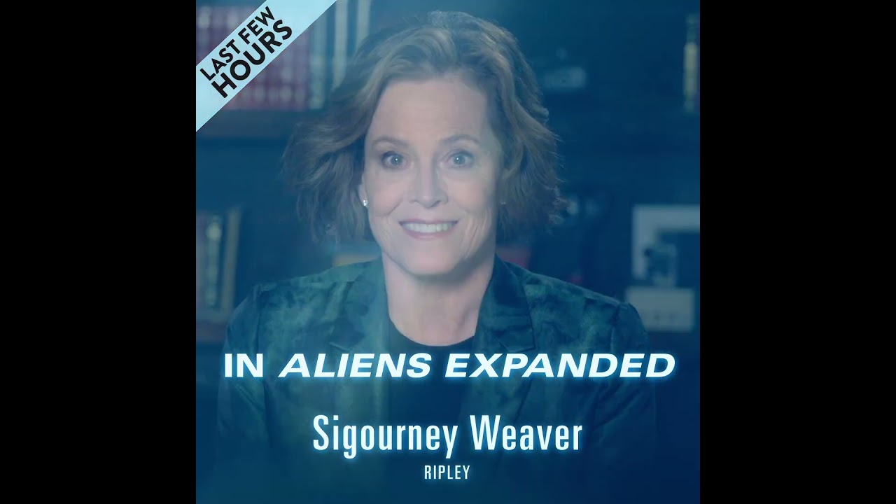 Aliens Expanded: CAST ANNOUNCEMENT Sigourney Weaver has joined!!