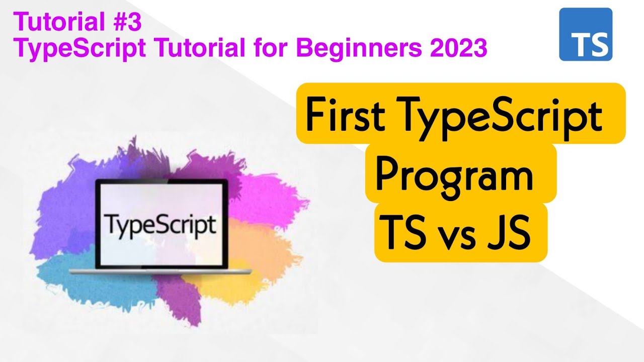 What is TypeScript | Why TypeScript | First TypeScript Program | TS vs JS | Full Explained