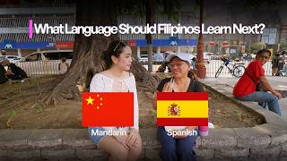 Should Filipinos Learn Mandarin or Spanish?