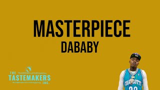 DaBaby - Masterpiece (Lyrics)