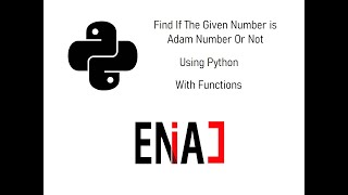 Adam Number Using Python | ENIAC