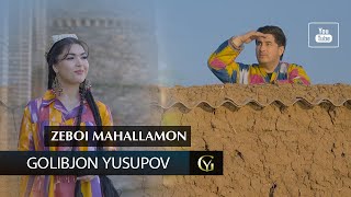 Golibjon Yusupov / Голибчон Юсупов - Zeboi Mahallamon  - 2023