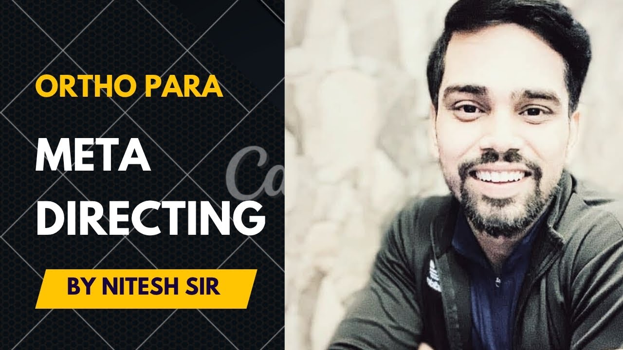 Ortho,para and meta directing group.Chemistry ❤️Nitesh sir 