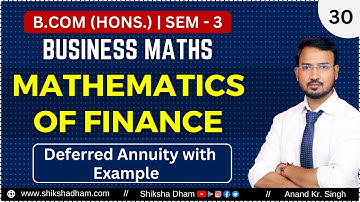 Deferred  Annuity concept | Mathematics of finance | Part 30 | Business maths for bcom |