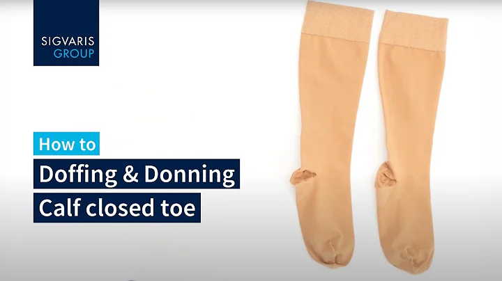 How to - Doffing & Donning - Calf closed toe
