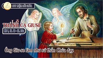 LỄ THÁNH GIUSE - BẠN TRĂM NĂM ĐỨC TRINH NỮ MARIA