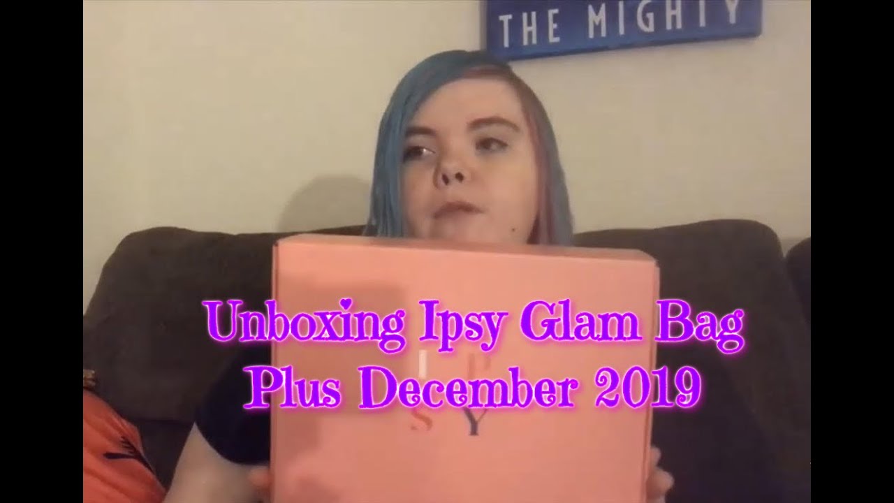 Ipsy Glam Bag Plus Unboxing December 2019