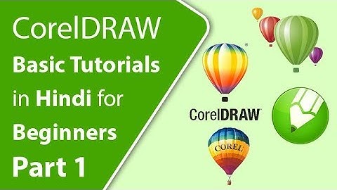 CorelDRAW Basic Tutorials in Hindi for Beginners Part 1