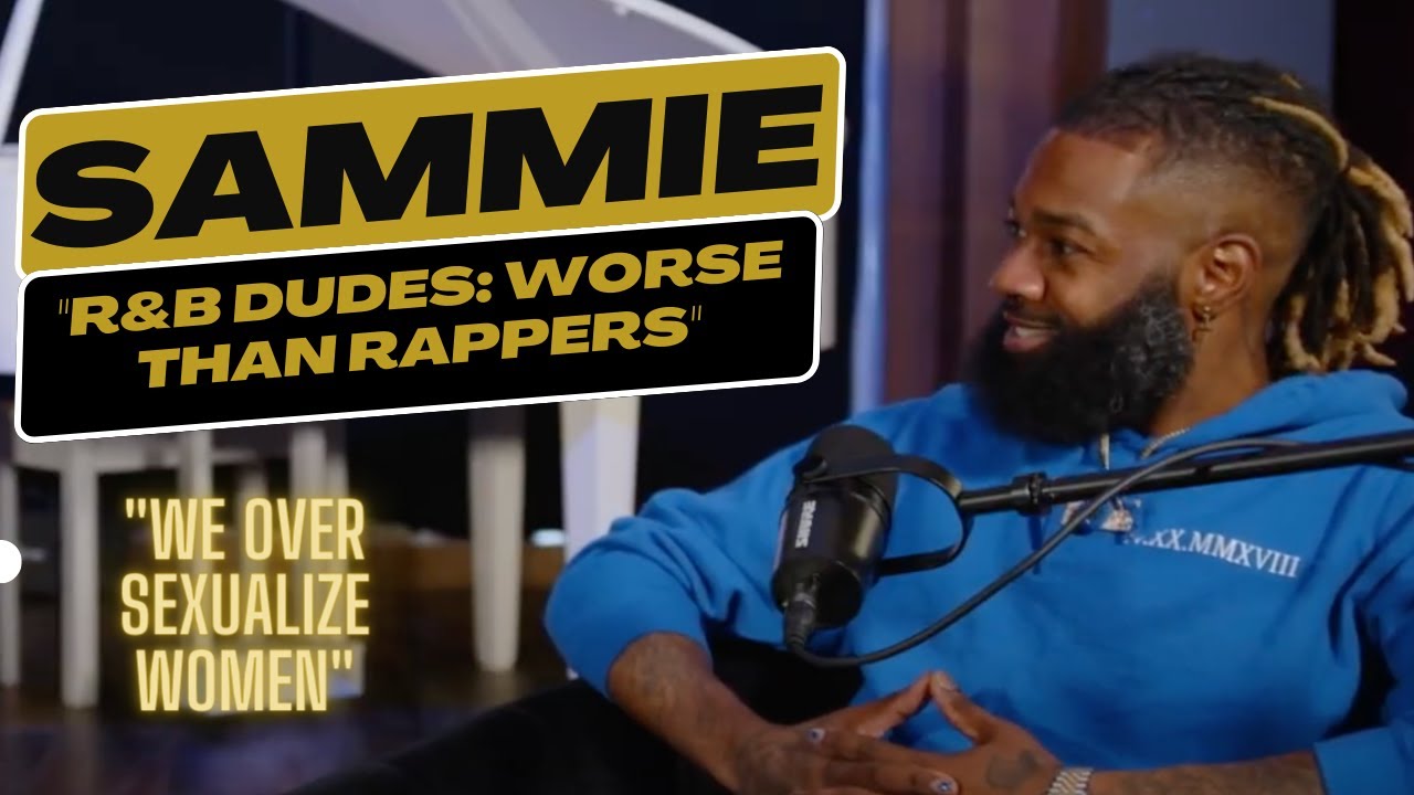 Sammy Rapper Sammie : R&B Dudes: worse than the rappers.