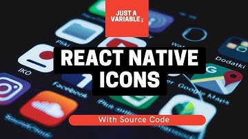React Native Icons || Just a Variable;