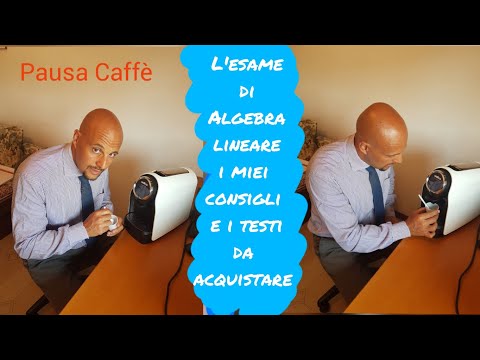 Video: Come Prepararsi All'esame Di Algebra