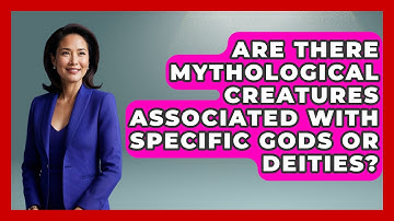Are There Mythological Creatures Associated with Specific Gods or Deities? | Exploring Ancient Myths