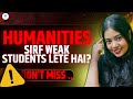 Myths vs reality of humanities  no scope in humanities  anushya maam