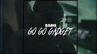 Sarg - Go go gadget ⚒️ (Official Music Video)
