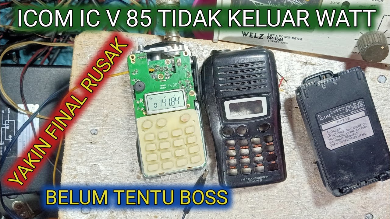 HT icom v85 tidak keluar watt lilitan driver gosong