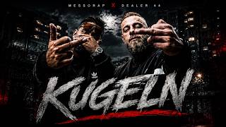 Dealer44 x Messorap - KUGELN (Official Video)
