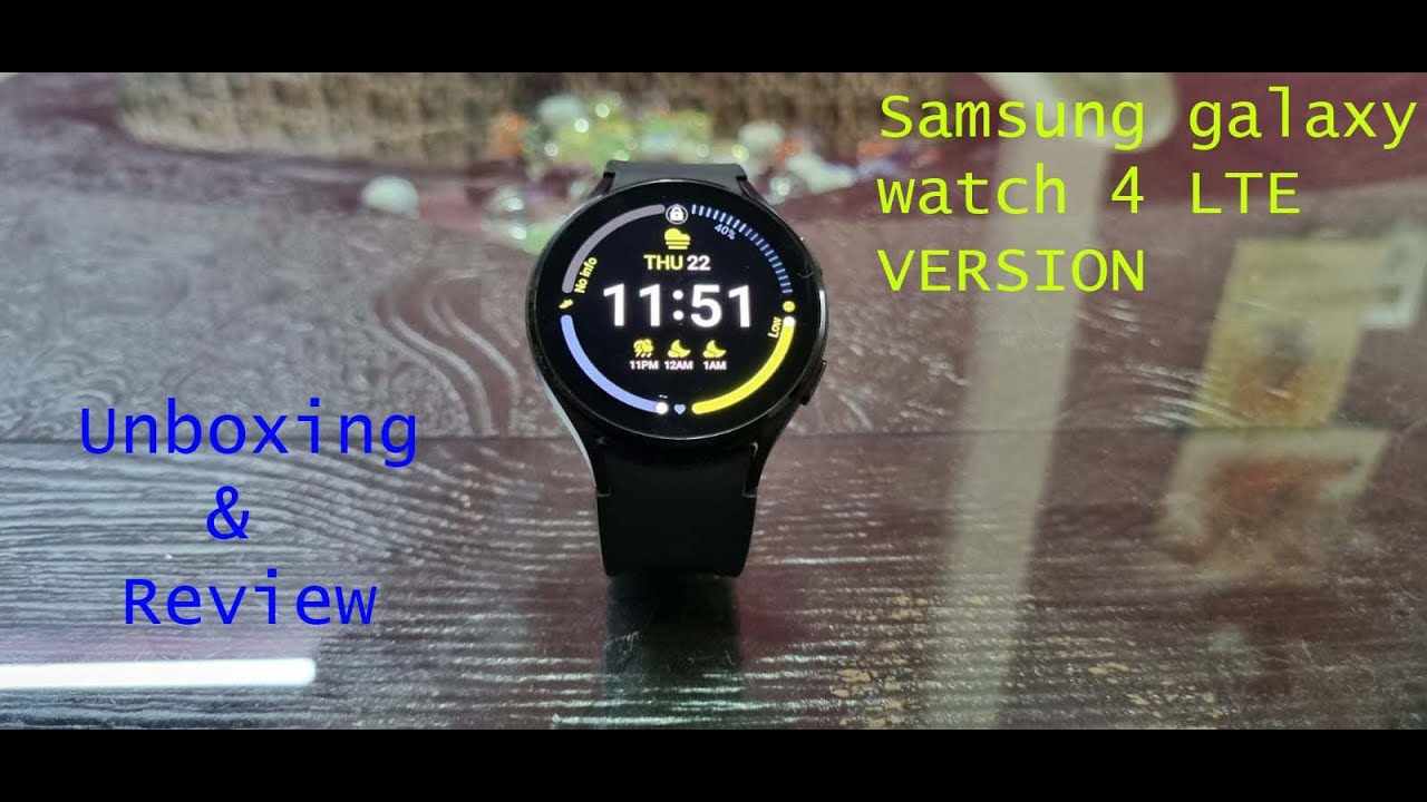 Samsung galaxy watch 4 44mm LTE version unboxing and review | #episode1