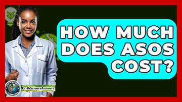 How Much Does ASOS Cost? - Earth Science Answers