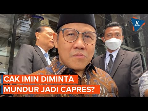 Respons Cak Imin soal Permintaan Dirinya Mundur Jadi Capres 2024