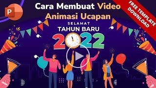 CARA MEMBUAT VIDEO ANIMASI UCAPAN TAHUN BARU 2022 DI POWERPOINT | Gratis Template Video