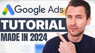 Google Ads Tutorial 2024  Free Course for Beginners