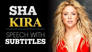 English Speech | SHAKIRA: Education Changes The World | By speeches with subtitles